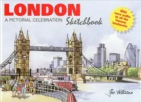 Londoner Skizzenbuch: Eine bildliche Feier - London Sketchbook: A Pictorial Celebration