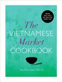 Vietnamesisches Marktkochbuch - Vietnamese Market Cookbook