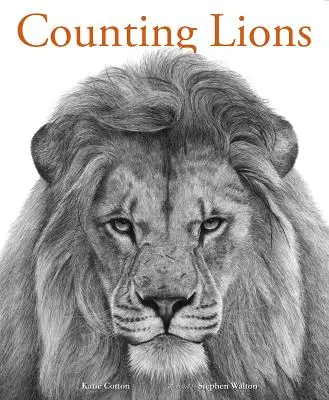 Löwen zählen: Porträts aus der Wildnis - Counting Lions: Portraits from the Wild