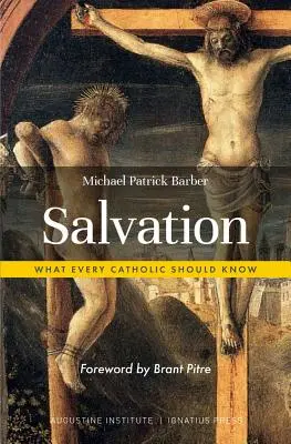 Die Erlösung: Was jeder Katholik wissen sollte - Salvation: What Every Catholic Should Know