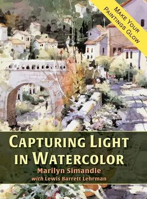 Licht in Aquarellfarben einfangen - Capturing Light in Watercolor