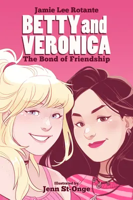 Betty & Veronica: Das Band der Freundschaft - Betty & Veronica: The Bond of Friendship