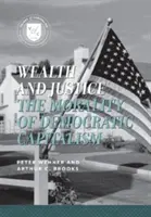 Reichtum und Gerechtigkeit: Die Moral des demokratischen Kapitalismus - Wealth and Justice: The Morality of Democratic Capitalism