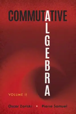 Kommutative Algebra: Band II - Commutative Algebra: Volume II