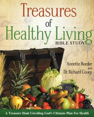 Schätze des gesunden Lebens Bibelstudium - Treasures of Healthy Living Bible Study