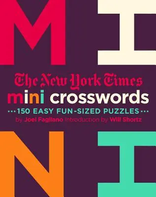 Die New York Times Mini Kreuzworträtsel, Band 2: 150 einfache Rätsel in Spaßgröße - The New York Times Mini Crosswords, Volume 2: 150 Easy Fun-Sized Puzzles