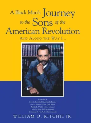 Die Reise eines schwarzen Mannes zu den Söhnen der amerikanischen Revolution - A Black Man's Journey to the Sons of the American Revolution