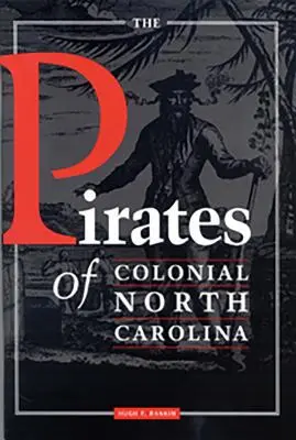 Die Piraten im kolonialen North Carolina - The Pirates of Colonial North Carolina