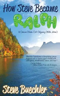 Wie Steve zu Ralph wurde: Eine Krebs-/Stammzellen-Odyssee (mit Witzen) - How Steve Became Ralph: A Cancer/Stem Cell Odyssey (With Jokes)