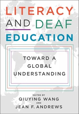 Alphabetisierung und Gehörlosenbildung: Auf dem Weg zu einem globalen Verständnis - Literacy and Deaf Education: Toward a Global Understanding