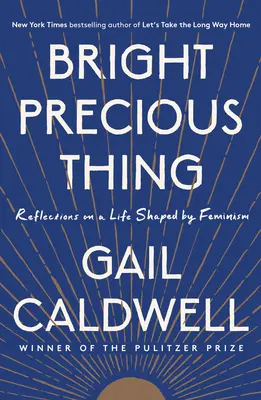 Bright Precious Thing: Überlegungen zu einem vom Feminismus geprägten Leben - Bright Precious Thing: Reflections on a Life Shaped by Feminism