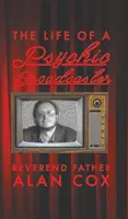 Das Leben eines psychischen Rundfunksprechers - The Life of a Psychic Broadcaster