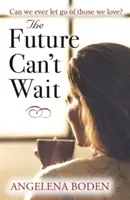 Zukunft kann nicht warten - Future Can't Wait