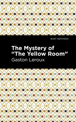 Das Geheimnis des gelben Zimmers - The Mystery of the Yellow Room