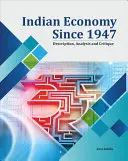 Indische Wirtschaft seit 1947: Beschreibung, Analyse und Kritik - Indian Economy Since 1947: Description, Analysis and Critique