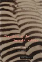 Chronik der Guayaki-Indianer - Chronicle of the Guayaki Indians