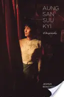 Aung San Suu Kyi: Eine Biographie - Aung San Suu Kyi: A Biography