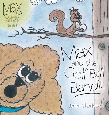 Max und der Golfball-Bandit - Max and the Golf Ball Bandit