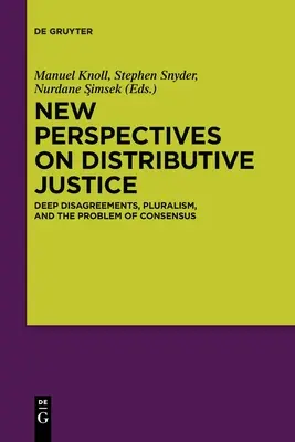 Neue Perspektiven der Verteilungsgerechtigkeit - New Perspectives on Distributive Justice