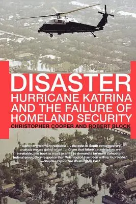 Katastrophe: Hurrikan Katrina und das Scheitern des Heimatschutzes - Disaster: Hurricane Katrina and the Failure of Homeland Security