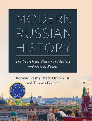 Moderne russische Geschichte: Die Suche nach nationaler Identität und globaler Macht - Modern Russian History: The Search for National Identity and Global Power