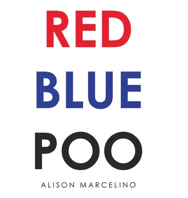 Rot Blau Kacke - Red Blue Poo