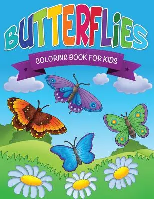 Schmetterlinge Malbuch für Kinder - Butterflies Coloring Book for Kids