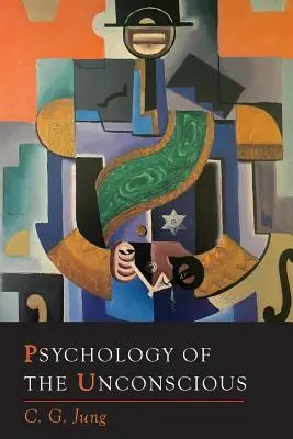 Psychologie des Unbewussten - Psychology of the Unconscious