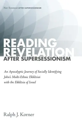 Die Offenbarung nach dem Supersessionismus lesen - Reading Revelation After Supersessionism