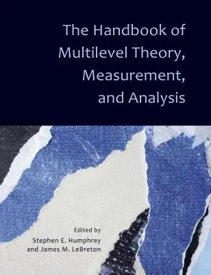 Das Handbuch der Mehrebenentheorie, Messung und Analyse - The Handbook of Multilevel Theory, Measurement, and Analysis