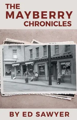 Die Mayberry-Chroniken - The Mayberry Chronicles