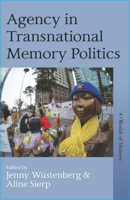 Agency in der transnationalen Erinnerungspolitik - Agency in Transnational Memory Politics
