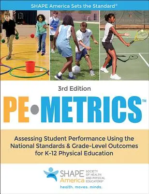 Pe Metrics: Bewertung von Schülerleistungen anhand der Nationalen Standards & Grade-Level Outcomes für K-12 Sportunterricht - Pe Metrics: Assessing Student Performance Using the National Standards & Grade-Level Outcomes for K-12 Physical Education