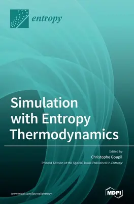 Simulation mit Entropie-Thermodynamik - Simulation with Entropy Thermodynamics