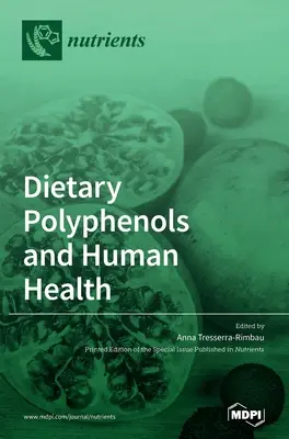Polyphenole in der Nahrung und die menschliche Gesundheit - Dietary Polyphenols and Human Health