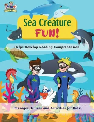 Meerestiere machen Spaß! - Hilft bei der Entwicklung des Leseverständnisses - Sea Creature Fun! - Helps Develop Reading Comprehension