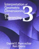 Auslegung der geometrischen Bemaßung und Tolerierung - Interpretation of Geometric Dimensioning and Tolerancing