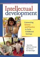 Intellektuelle Entwicklung: Verbindung von Wissenschaft und Praxis in der frühkindlichen Erziehung - Intellectual Development: Connecting Science and Practice in Early Childhood Settings