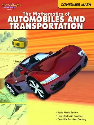 Mathematik für Verbraucher: Reproduzierbar die Mathematik von Autos und Transport - Consumer Math: Reproducible the Mathematics of Autos & Transportation