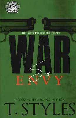 Krieg 6: Neid (Das Kartell stellt vor) - War 6: Envy (The Cartel Publications Presents)