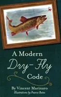 Ein moderner Trockenflug-Code - A Modern Dry-Fly Code
