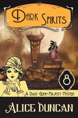 Dunkle Geister (Ein Daisy-Gumm-Majesty-Krimi, Buch 8): Historischer, heimeliger Krimi - Dark Spirits (A Daisy Gumm Majesty Mystery, Book 8): Historical Cozy Mystery