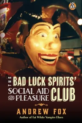 Der Club der Unglücksgeister für soziale Hilfe und Vergnügen - The Bad Luck Spirits' Social Aid and Pleasure Club