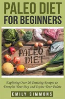 Paleo-Diät für Einsteiger - Paleo Diet for Beginners