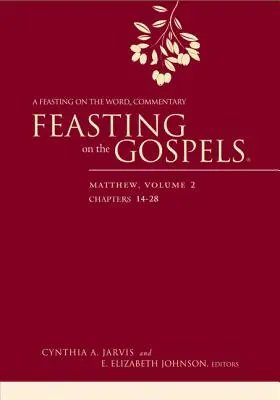 Das Fest der Evangelien - Matthäus, Band 2: Ein Kommentar zum Fest des Wortes - Feasting on the Gospels--Matthew, Volume 2: A Feasting on the Word Commentary