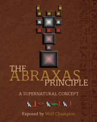 Das Abraxas-Prinzip: Ein übernatürliches Konzept - The Abraxas Principle: A supernatural concept