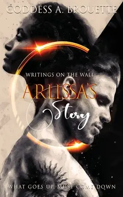Schriften an der Wand: Arlissas Geschichte - Writings on the Wall: Arlissa's Story