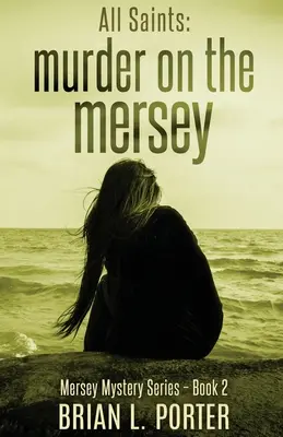 All Saints: Mord am Mersey - All Saints: Murder On The Mersey