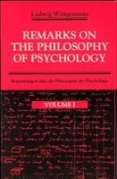 Bemerkungen zur Philosophie der Psychologie, Band 1 - Remarks on the Philosophy of Psychology, Volume 1