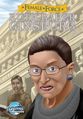 Weibliche Kraft: Ruth Bader Ginsburg - Female Force: Ruth Bader Ginsburg